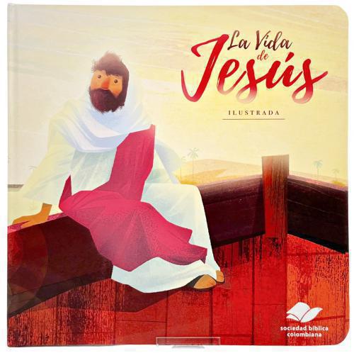 La vida de Jesús ilustrada