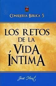 Consejeria Biblica Volumen 5 - Los Retos De La Vida Intima - June Hunt