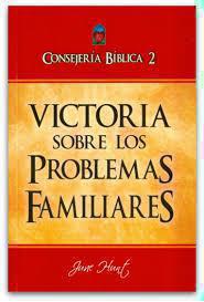 Consejeria Biblica Volumen 2 - Victoria Sobre Los Problemas Familiares