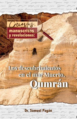Cuevas, Manuscritos y Revelaciones, Los Descubrimientos en el Mar Muerto