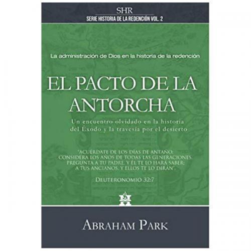 El Pacto De La Antorcha, Serie Historia de la redencion Vol 2