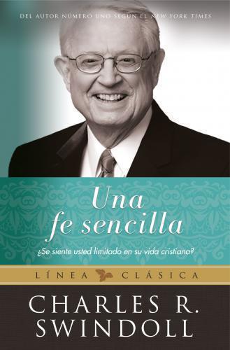 Una fe sencilla, dos en uno: Libro y guía de estudio
