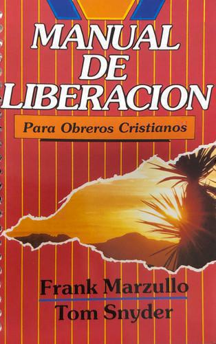 Manual de Liberación: Para obreros cristianos