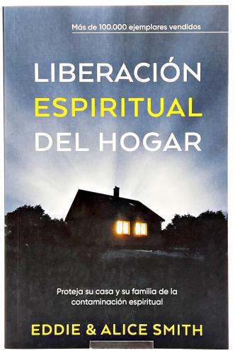 Liberación espiritual del hogar Proteja su casa y su familia de la contaminación