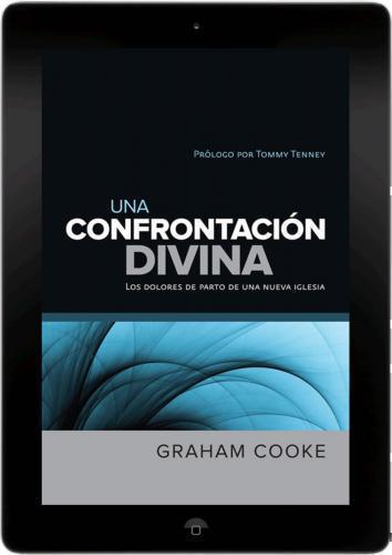 Una confrontación Divina: Los dolores de parto de una nueva Iglesia