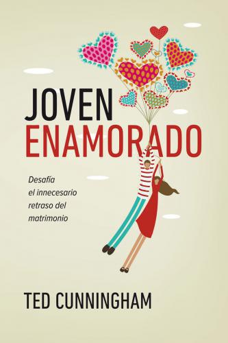 Joven Enamorado - Ted Cunningham