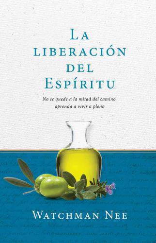 La Liberación del Espíritu por Watchman Nee