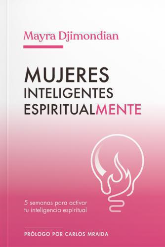 Mujeres Inteligentes Espiritualmente por Mayra Djimondian
