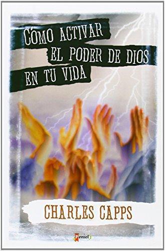 Cómo activar el poder de Dios en la Vida