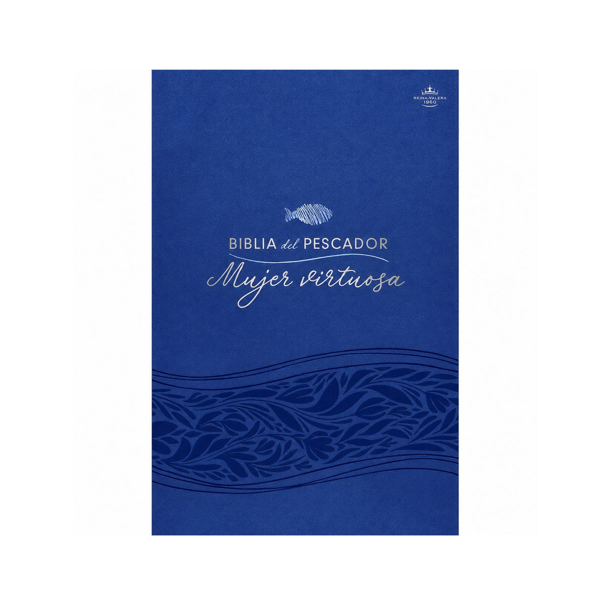 Biblia Del Pescador, Mujer Virtuosa, RVR1960, Pasta Dura