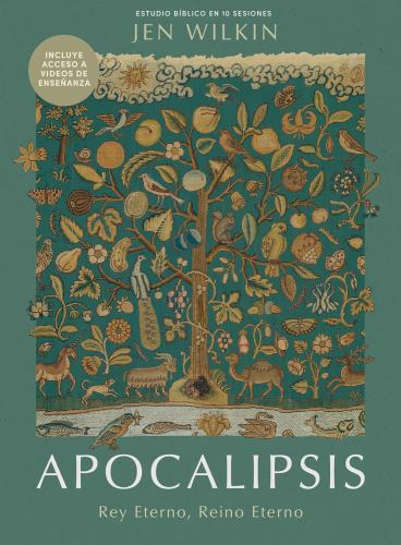 Apocalipsis; Rey Eterno, Reino Eterno,Estudio Biblico de 10 Sesiones
