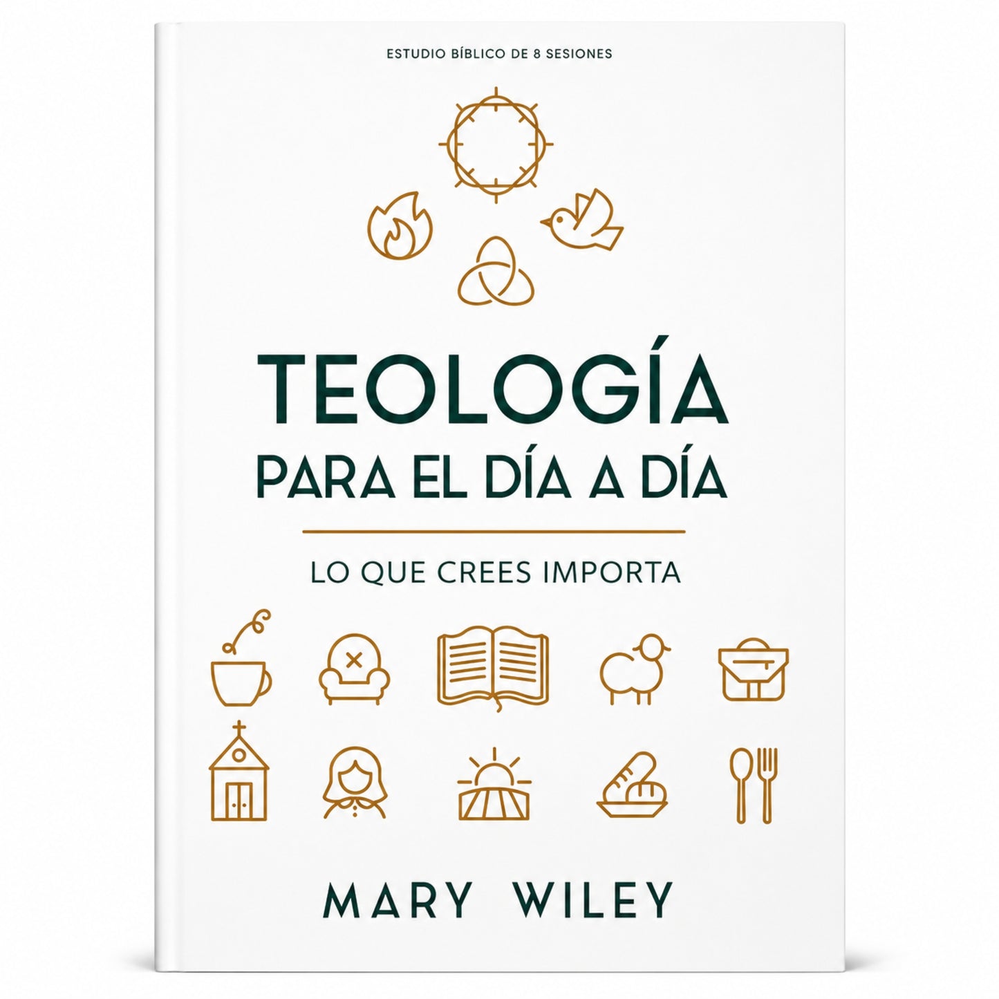 Teología para el Día a Día por Mary Wiley
