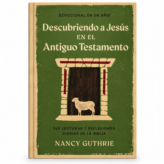 Descubriendo a Jesús en el Antiguo Testamento por Nancy Guthrie
