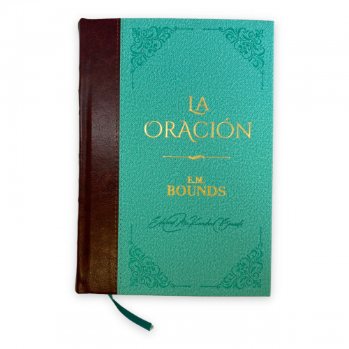 La Oración - E.M.Bounds. Biblioteca de Clásicos Cristianos. Tomo 11