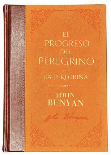 El Progreso del Peregrino/La Peregrina Biblioteca de Clásicos Cristianos Tomo 8
