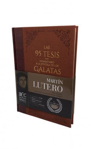 Clásicos Cristianos, Martin Lutero: Las 95 Tesis y el Comentario a la Epístola