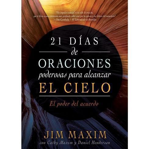 21 Days of Powerful Prayers to Reach Heaven by Jim Maxim