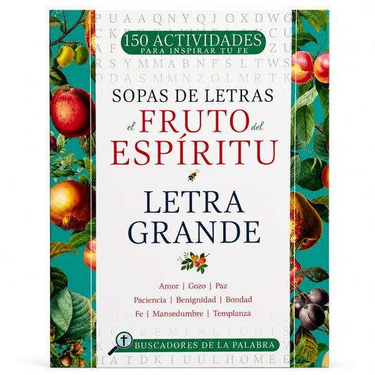 Sopas de Letras: El Fruto del Espíritu – Letra Grande 150 actividades