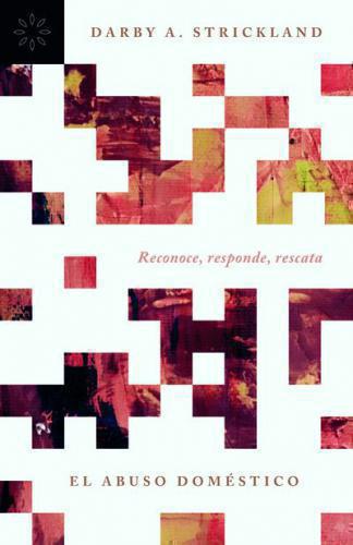El Abuso Domestico; Reconoce Responde Rescata