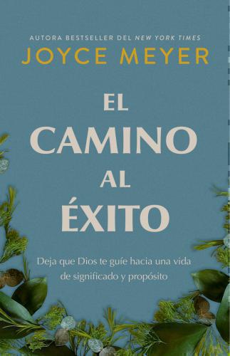 El Camino Al Exito por Joyce Meyer