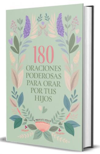 180 Powerful Prayers to Pray Over Your Children by Origin
