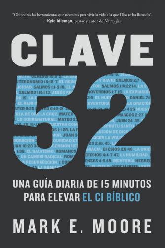 Clave 52: Una guía diaria de 15 minutos para elevar el CI bíblico