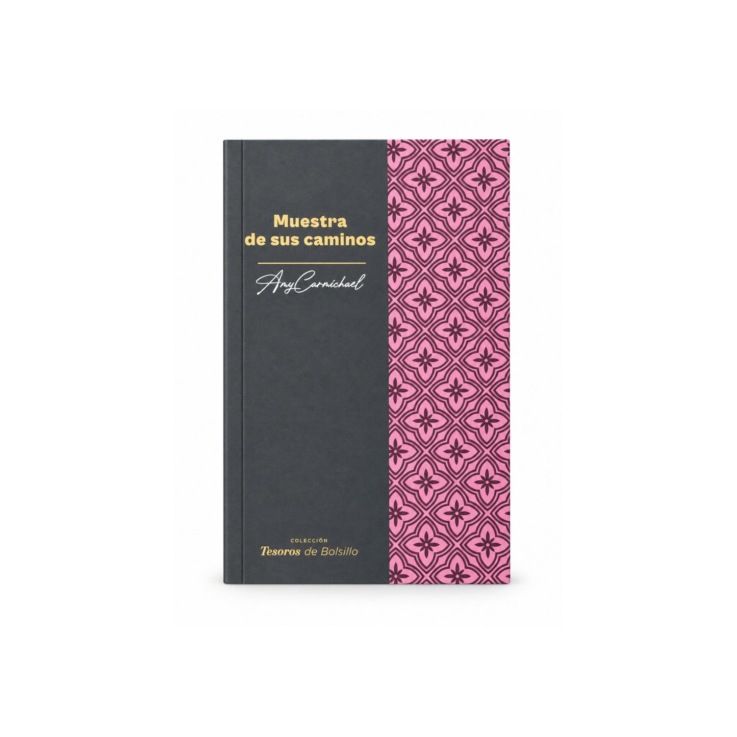 Muestra de sus caminos - Amy Carmichael