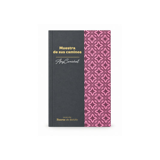Muestra de sus caminos - Amy Carmichael