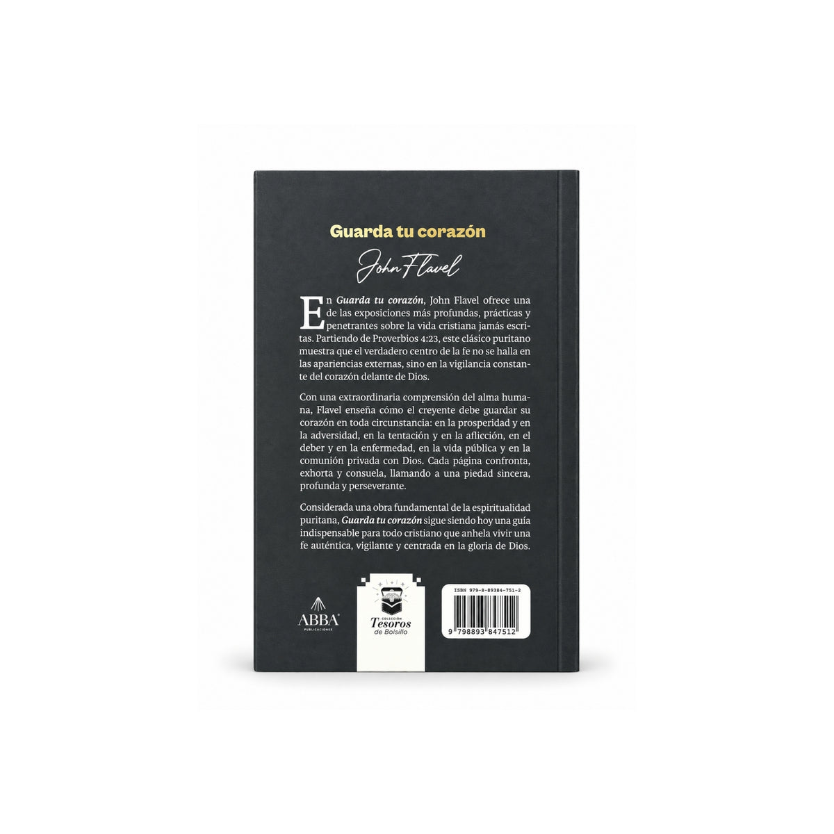 Guarda tu corazón por John Flavel
