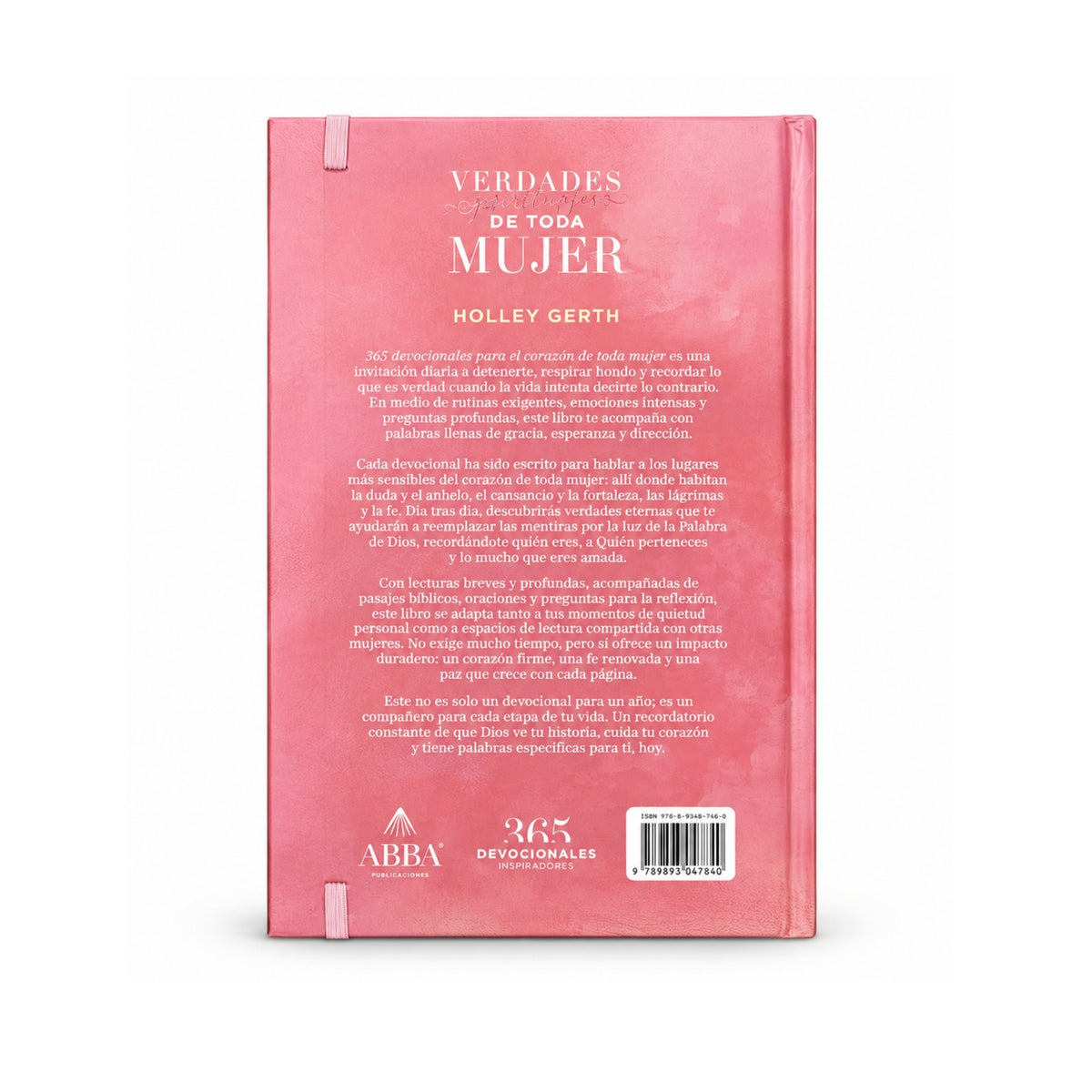 365 Devocionales Verdades para el corazón de toda mujer por Holley Gerth