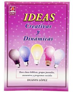 Ideas Creativas Y Dinamic       Duanys Lope