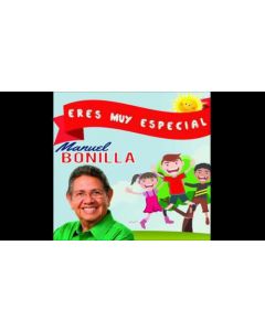 Eres Muy Especial      Manuel Bonilla