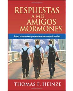 Respuesta A Amigos Mormones Thomas F. Heinze