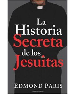 Historia Secreta Jesuitas Edmond Paris    Chic
