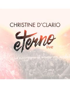 Cd. Eterno Live - Christine D Claro