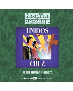 Unidos Por La Cruz - Jesus Adrian Romero