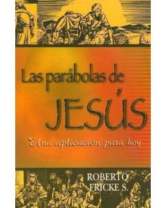 Las Parabolas De Jesus      Roberto Fricke