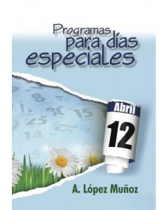 Programas Dias Especiales #1     A. Lopez Muno
