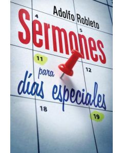 Sermones Dias Especiales Adolfo Robleto