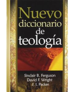 Nuevo Dicc De Teologia Ferguson - Wright Packer