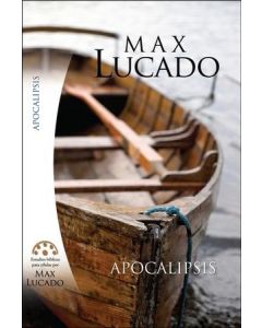 Apocalipsis Estudio Biblico Cellula -Max Lucado