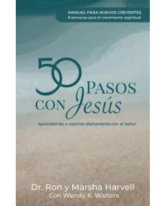 50 Pasos Con Jesus, Manual para Nuevos Creyentes por Ron Y Marsha Harvell