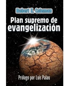 Plan Supremo De Evangeliz Robert E. Coleman