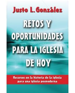 Retos Y Oportunidades     Justo L Gonzalez