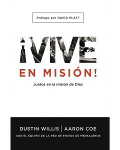 Vive En Mision - Dustin Willis & Aaron Coe