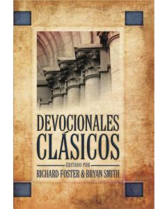 Devocionales Clasicos - Richard Foster & Bryan Smith