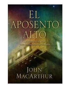 El Aposento Alto - John Macarthur