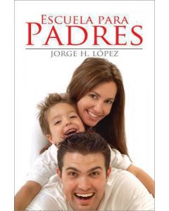 Escuela Para Padres      Jorge H. Lopez