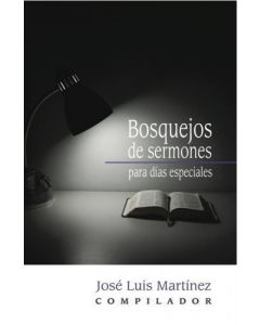 Bosq. Sermones Dias Espec Jose Luis Martinez