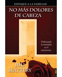 No Mas Dolores De Cabeza - Juli Slattery
